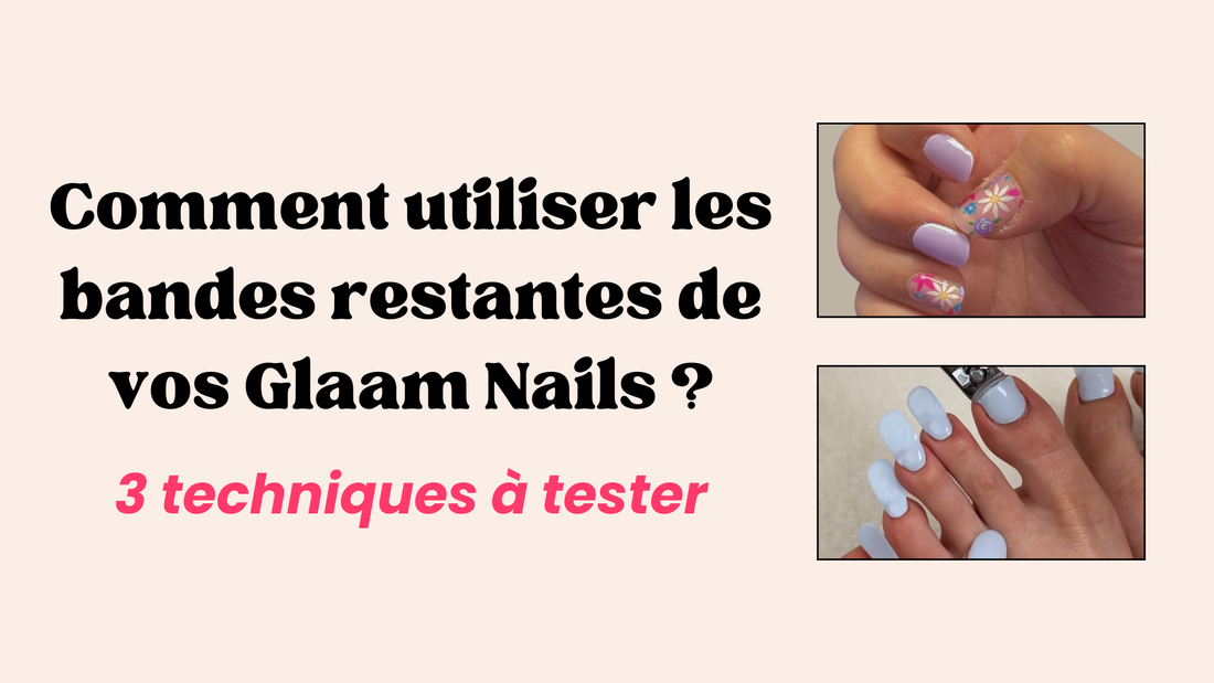 Comment utiliser les bandes restantes de vos stickers ongle en gel UV ?